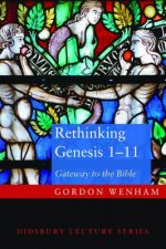 Rethinking Genesis 1-11
