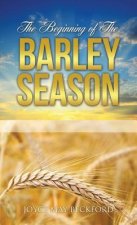 Beginning of The Barley Season