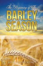 Beginning of The Barley Season
