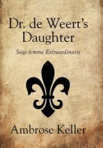 Dr. de Weert's Daughter