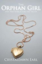 Orphan Girl and Her Search for the Truth