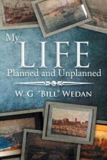 My Life Planned and Unplanned