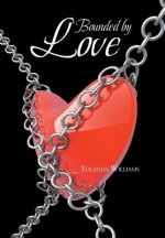 Bounded by Love
