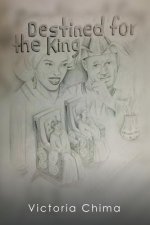 Destined for the King