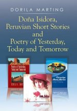 Dona Isidora, Peruvian Short Stories and Poetry of Yesterday, Today and Tomorrow