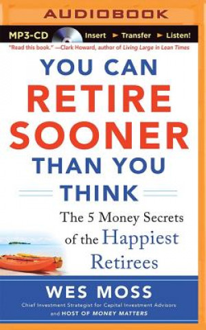 YOU CAN RETIRE SOONER THAN YOU THINK