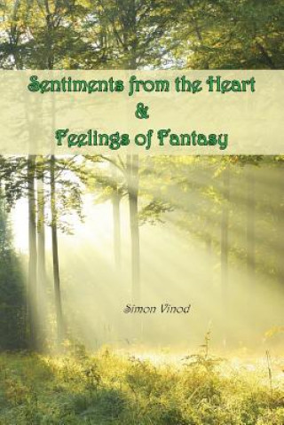 Sentiments from the Heart and Feelings of Fantasy