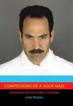 Confessions of a Soup Nazi