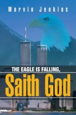 Eagle Is Falling, Saith God