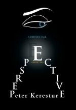 Perspective (a Driver's Tale)