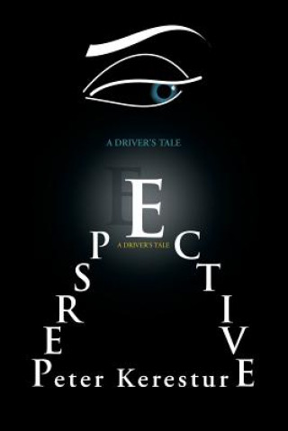 Perspective (a Driver's Tale)
