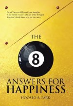 Eight Answers for Happiness