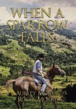 When a Sparrow Falls