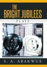 Bright Jubilees