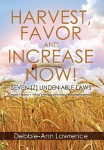 Harvest, Favor and Increase Now!