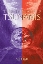 Invisible Tsunamis