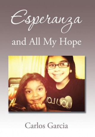 Esperanza and All My Hope