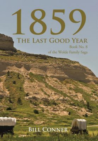 1859-The Last Good Year