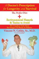Doctor's Prescription for Longevity and Survival