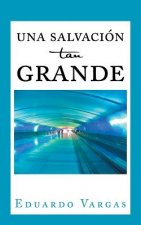 salvacion tan grande