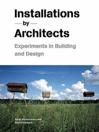 Installations by Architects
