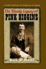 Bloody Legacy of Pink Higgins