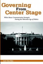 Governing from Center Stage
