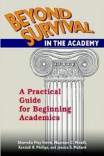Beyond Survival in the Academy