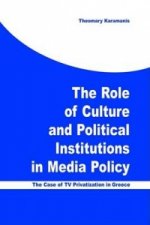 Role of Culture and Political Institutions in Media Policy