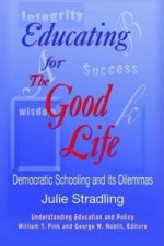 Educating for the Good Life