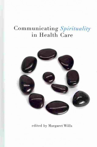 Communicating Spirituality in Health Care