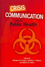 Crisis Communication and the Public Health