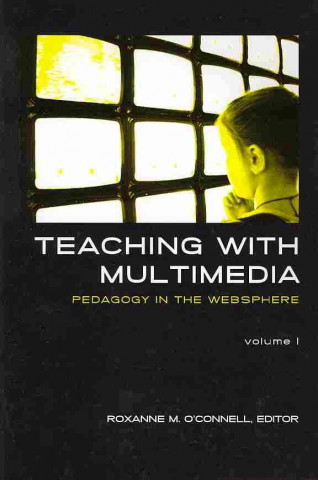 Teaching with Multimedia, Volume 1