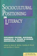 Sociocultural Positioning in Literacy