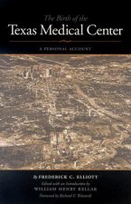 Birth of the Texas Medical Center