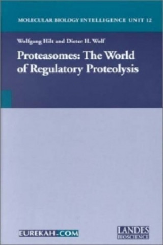 Proteasomes: The World of Regulatory Proteolysis