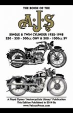Book of the Ajs Single & Twin Cylinder 1932-1948