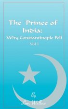 Prince of India, Volume I