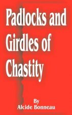 Padlocks and Girdles of Chastity