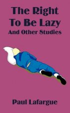 Right to Be Lazy and Other Studies