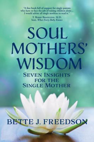 Soul Mothers' Wisdom