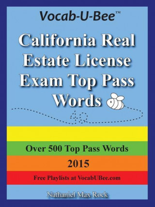 Vocab-U-Bee California CA Real Estate License Exam Top Pass Words 2015
