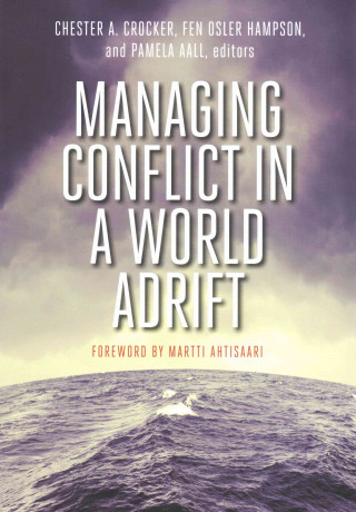 MANAGING CONFLICT IN WORLD ADRIFT