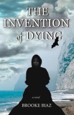 Invention of Dying