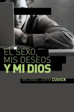 sexo, mis deseos y mi Dios
