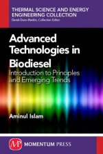 Advanced Technologies in Biodiesel: Introduction to Principles and Emerging Trends