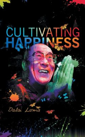 Cultiving Happiness