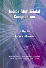 Inside Multimodal Composition