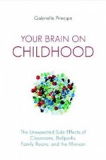 Your Brain on Childhood