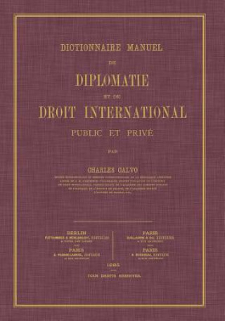 Dictionnaire Manuel de Diplomatie Et de Droit International